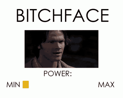 a poster with a picture of a man and the words bitchface power min max