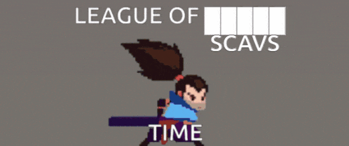 a pixel art of a person with the words " league of scavs time "