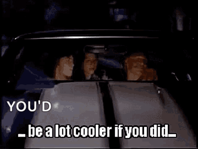 Cooler If You Did Driving GIF - Cooler If You Did Driving Car GIFs