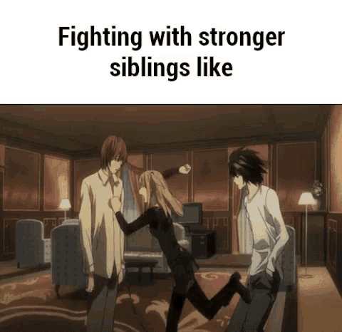a man and a woman are fighting with stronger siblings like .