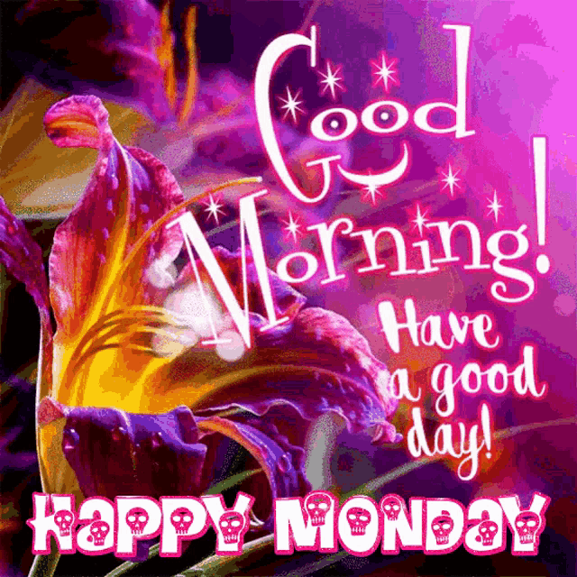 a purple and yellow flower with the words good morning have a good day happy monday