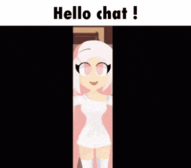 a cartoon girl with pink hair and a white dress says hello chat !