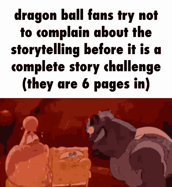 a cartoon of spongebob and a squirrel with a caption that says dragon ball fans try not to complain