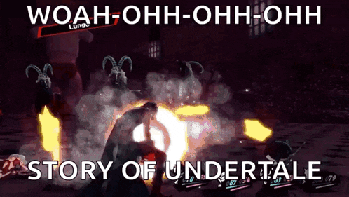 a screenshot of a video game with the words woah-ohh-ohh-ohh story of undertale