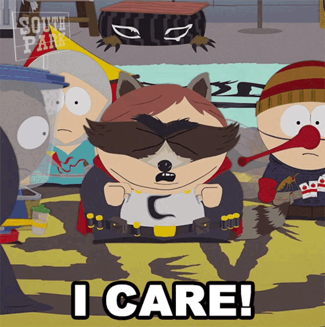 a raccoon from south park says i care in a cartoon