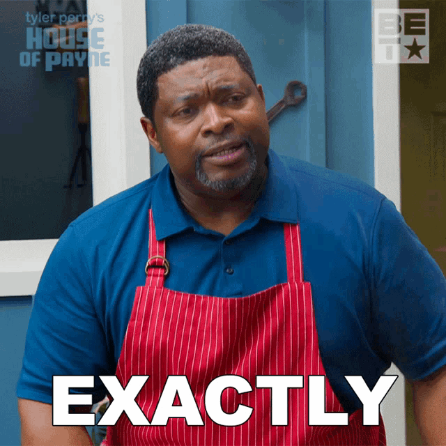 a man wearing an apron says exactly in front of a house of payne logo