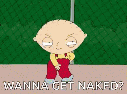 Family Guy Wanna Get Naked GIF - Family Guy Wanna Get Naked Stewie Griffin GIFs