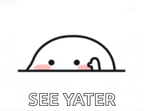 a line drawing of a cartoon character with the words `` see yater '' below it .