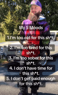 5 Moods Im Too Old For This Shit GIF - 5 Moods Moods Im Too Old For This Shit GIFs