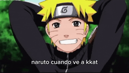 a close up of a cartoon character with the words " naruto cuando ve a kkat " below him