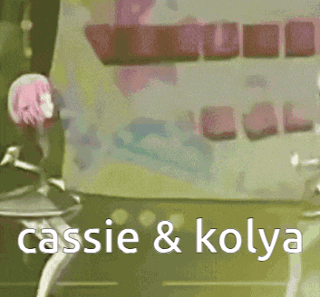 a picture of a girl with the words cassie & kolya written on it