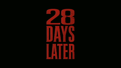 a red sign says 28 days later on it
