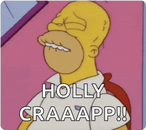 a cartoon of homer simpson says holly craaapp !!