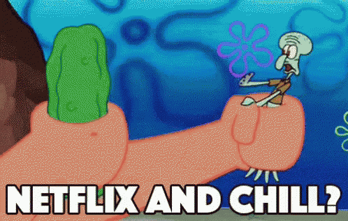 a cartoon of squidward holding a pickle with the words " netflix and chill " below it