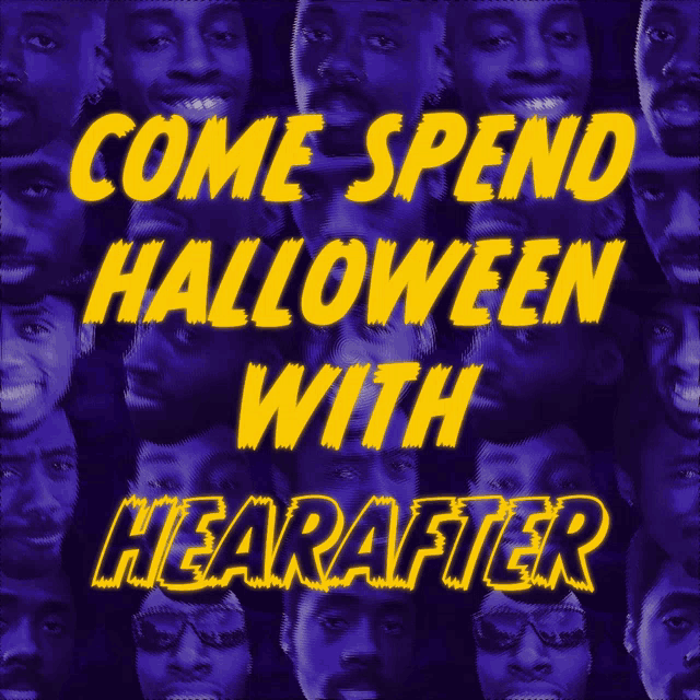 a purple and yellow poster that says come spend halloween with hearafter