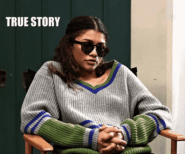 a woman wearing sunglasses and a sweater is sitting in a chair with the words true story below her