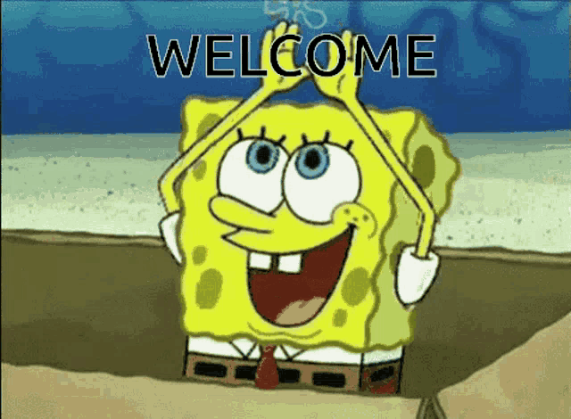 a cartoon of spongebob holding up a sign that reads welcome