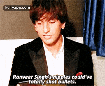 a man in a tuxedo is saying ranveer singh 's nipples could 've totally shot bullets