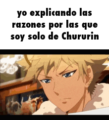 a picture of a boy with the words yo explicando las razones por las que soy solo de chururin on it
