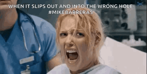 a woman in a hospital bed with her mouth open and the words " when it slips out and into the wrong hole " written above her