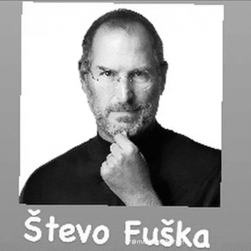 a black and white photo of steve jobs with the name stevo fuska