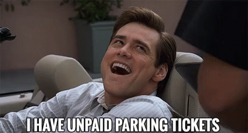 I Have Unpaid Parking Tickets GIF - Unpaid Parking Tickets Ticket Jim Carrey GIFs