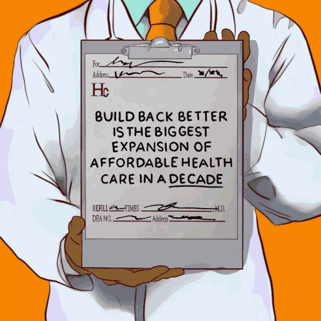 a doctor is holding a clipboard that says " build back better " on it