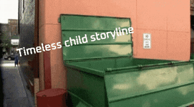 a green dumpster says timeless child storyline on the side
