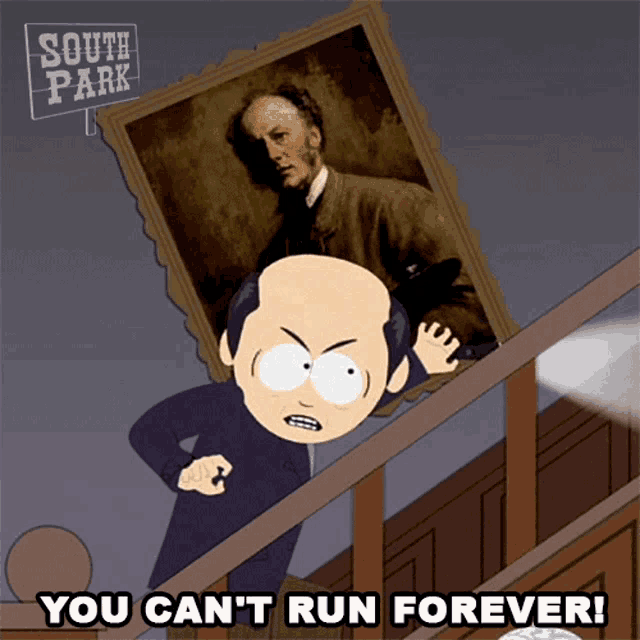 You Cant Run Forever Dr Janus GIF - You Cant Run Forever Dr Janus South Park GIFs