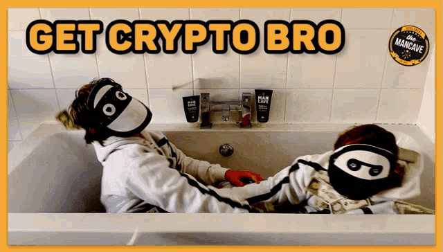 two people wearing masks in a bathtub with the words get crypto bro above them