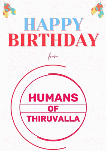 Humans Of Thiruvalla Thiruvalla GIF - Humans Of Thiruvalla Thiruvalla Hbd GIFs