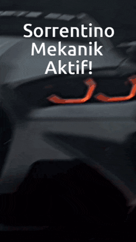 a car with the words sorrentino mekanik aktif written on it