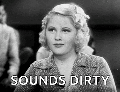 a black and white photo of a woman with the words sounds dirty written below her