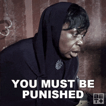 You Must Be Punished Marva GIF - You Must Be Punished Marva Ruthless GIFs
