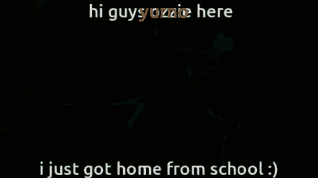 a picture of a man with a caption that says " hi guys yuzzie here i just got home from school "