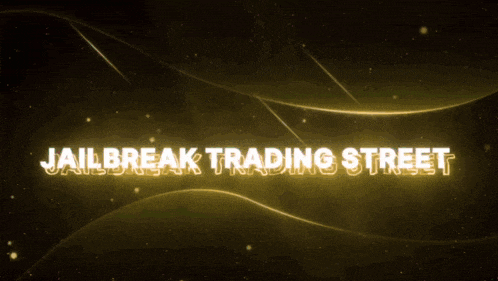 a sign that says ' jailbreak trading street ' on a dark background