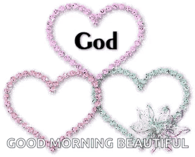 three hearts made of flowers with the words bless good morning beautiful