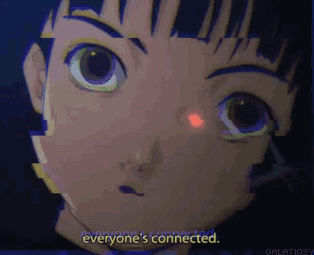 a glitch image of a girl with the words everyone 's connected