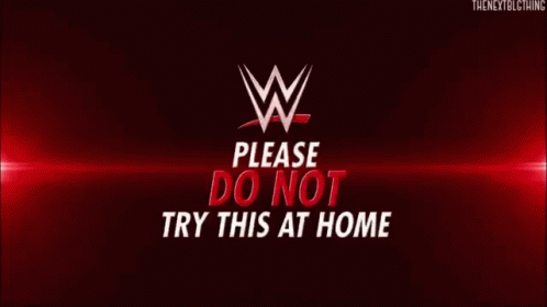 Wwe Dont Try This At Home GIF - Wwe Dont Try This At Home GIFs