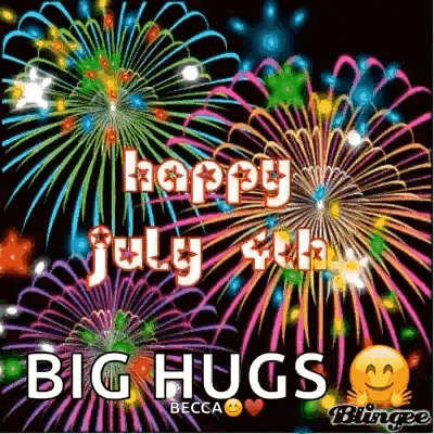 a happy july 4th big hugs greeting card with fireworks in the background .