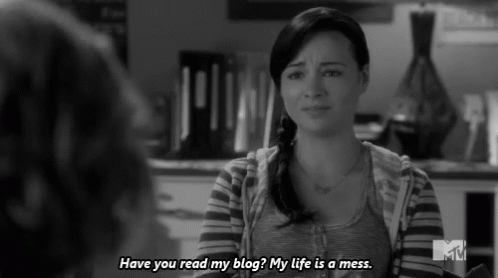 Have Youread My Blog Life Is A Mess GIF - Have Youread My Blog Life Is A Mess GIFs