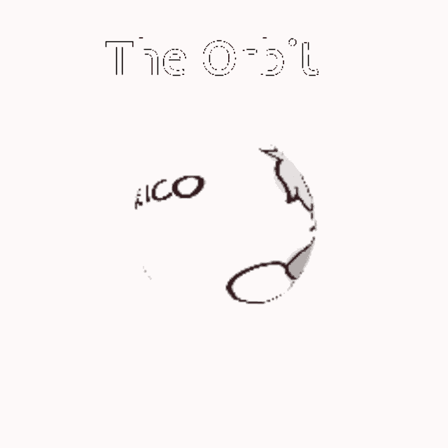 a cartoon drawing of a ball with a big eye and the words the orbit written on it .