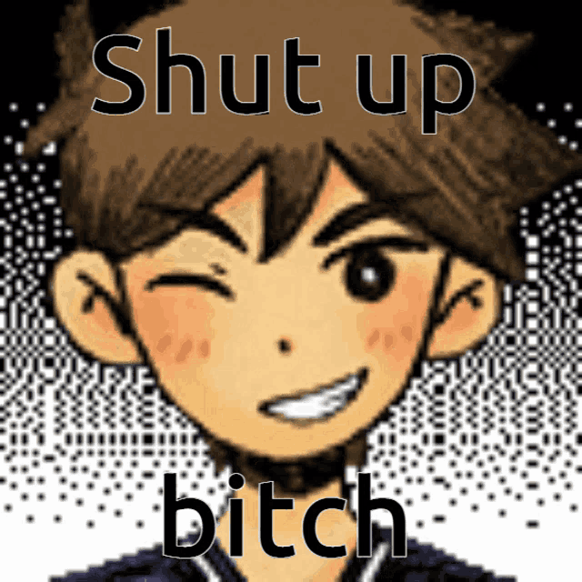 a picture of a boy with the words " shut up bitch " written on it