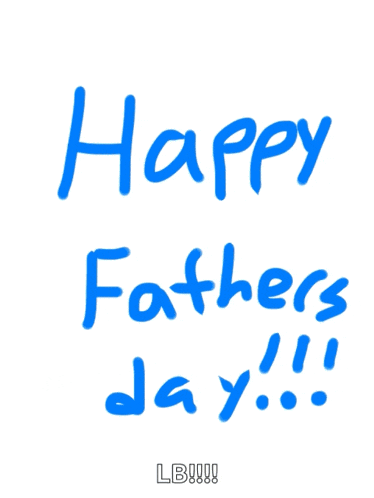 a happy father 's day greeting card with blue and green writing