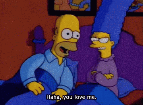 Homer Simpson Haha You Love Me GIF