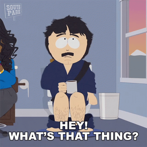 Hey Whats That Thing Randy Marsh GIF - Hey Whats That Thing Randy Marsh South Park GIFs
