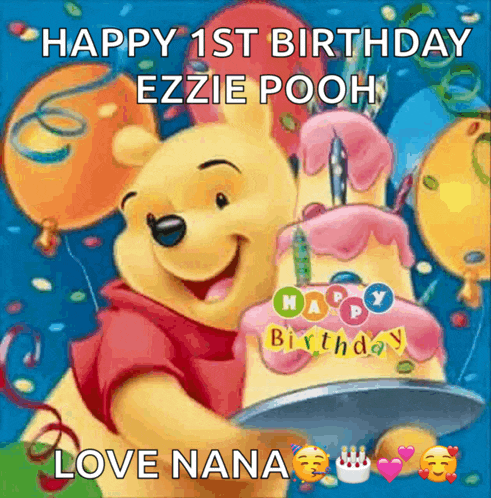 a picture of winnie the pooh holding a birthday cake that says happy 1st birthday ezzie pooh love nana