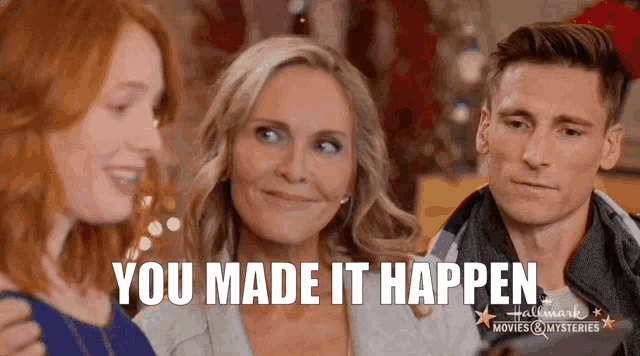 a man and two women are standing next to each other with the words " you made it happen " written on the bottom