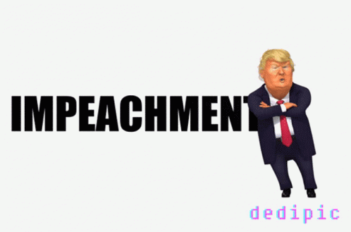 Impeachment Trump Impeachment GIF - Impeachment Trump Impeachment Trump GIFs