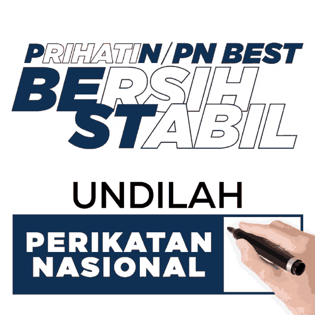 a sign that says prihatin / pn best bersih stabil and undilah perikatan nasional
